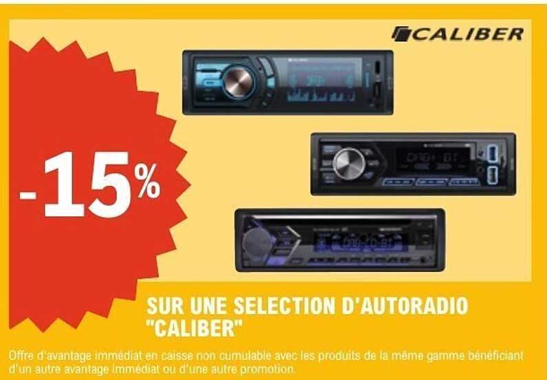 -15% SUR UNE SELECTION D'AUTORADIO "CALIBER"