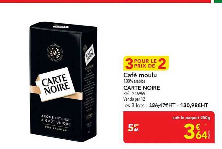 3 POUR LE PRIX DE 2 Café moulu 100% arabica CARTE NOIRE