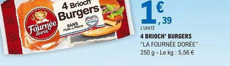 4 BRIOCH' BURGERS “LA FOURNÉE DORÉE”