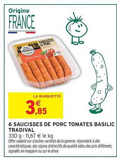 6 SAUCISSES DE PORC TOMATES BASILIC TRADIVAL