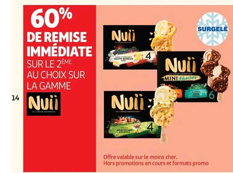 60% DE REMISE IMMÉDIATE SUR LE 2ÈME AU CHOIX SUR LA GAMME NUII