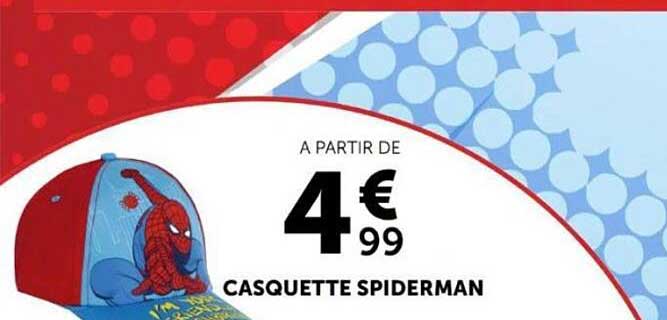 A PARTIR DE 4€99 CASQUETTE SPIDERMAN
