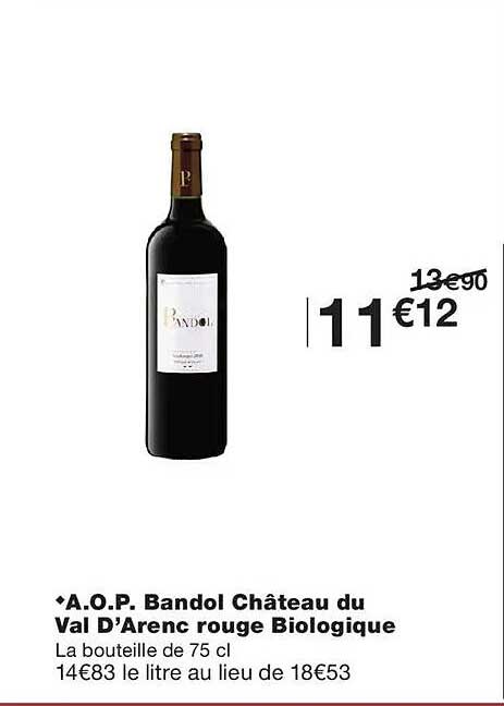 A.O.P. Bandol Château du Val D'Arenc rouge Biologique