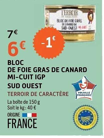 BLOC DE FOIE GRAS DE CANARD MI-CUIT IGP SUD OUEST