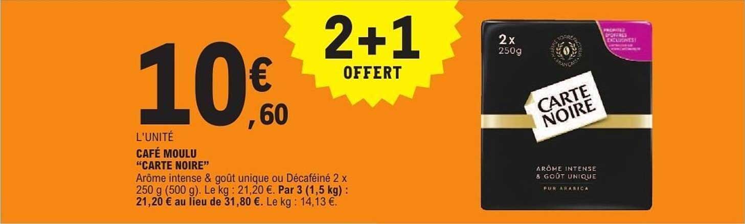 CAFÉ MOULU “CARTE NOIRE”
