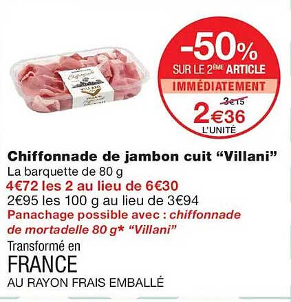 Chiffonnade de jambon cuit “Villani”