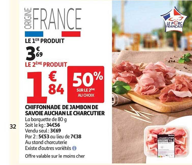 CHIFFONNADE DE JAMBON DE SAVOIE AUCHAN LE CHARCUTIER