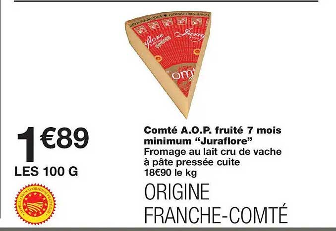 Comté A.O.P. fruité 7 mois minimum “Juraflore”