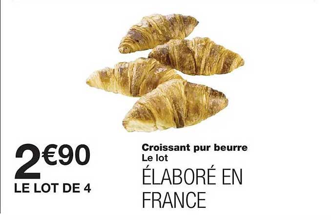 Croissant pur beurre Le lot ÉLABORÉ EN FRANCE