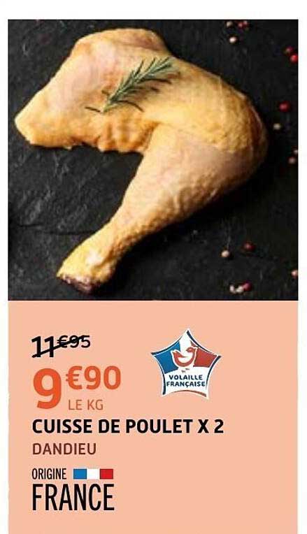 CUISSE DE POULET X 2 DANDIEU