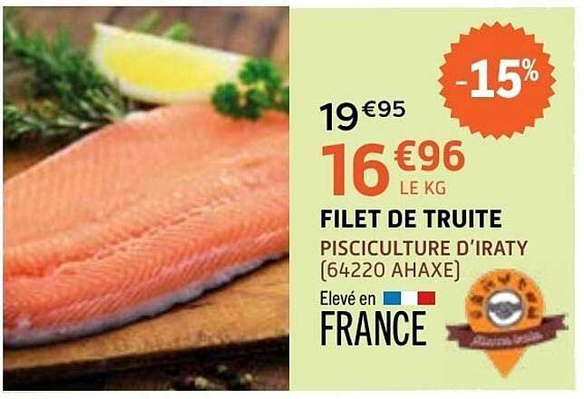 FILET DE TRUITE PISCICULTURE D’IRATY [64220 AHAXE]