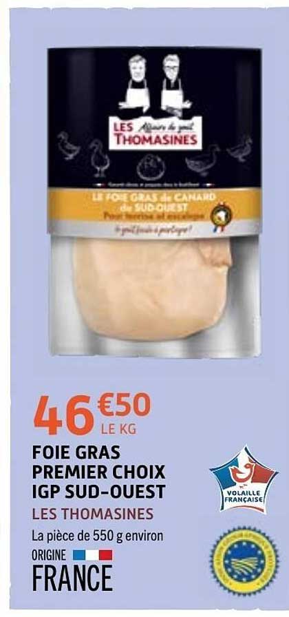 FOIE GRAS PREMIER CHOIX IGP SUD-OUEST LES THOMASINES