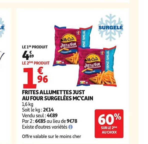 FRITES ALLUMETTES JUST AU FOUR SURGELEES MC'CAIN
