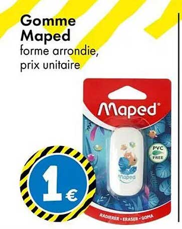 Gomme Maped forme arrondie, prix unitaire