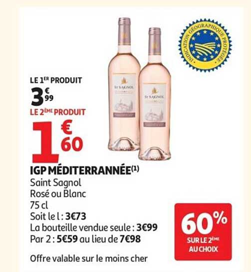 IGP MÉDITERRANÉENNE Saint Sagnol Rosé ou Blanc 75 cl