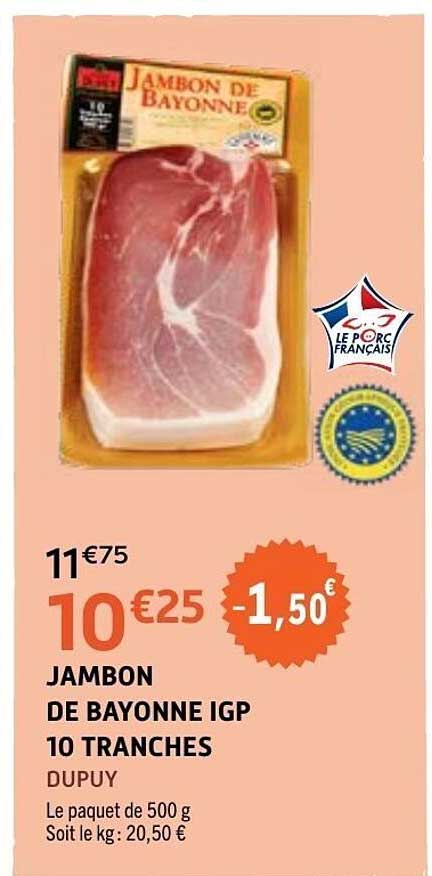JAMBON DE BAYONNE IGP 10 TRANCHES DUPUY