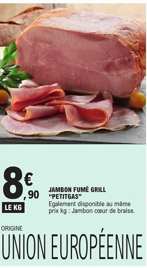 JAMBON FUMÉ GRILL "PETITGAS"