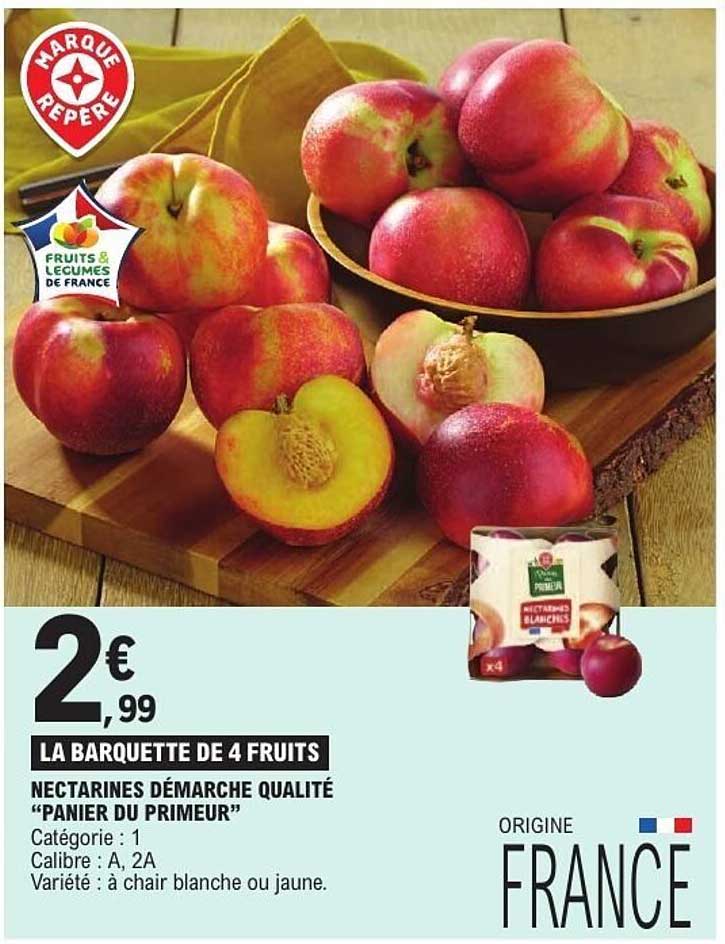LA BARQUETTE DE 4 FRUITS NECTARINES DÉMARCHE QUALITÉ “PANIER DU PRIMEUR”