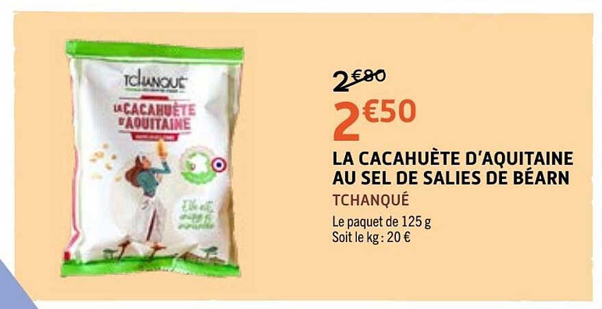 LA CACAHUÈTE D'AQUITAINE AU SEL DE SALIES DE BÉARN TCHANQUÉ