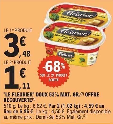 "LE FLEURIER" DOUX 53% MAT. GR.(7) OFFRE DÉCOUVERTE(1)