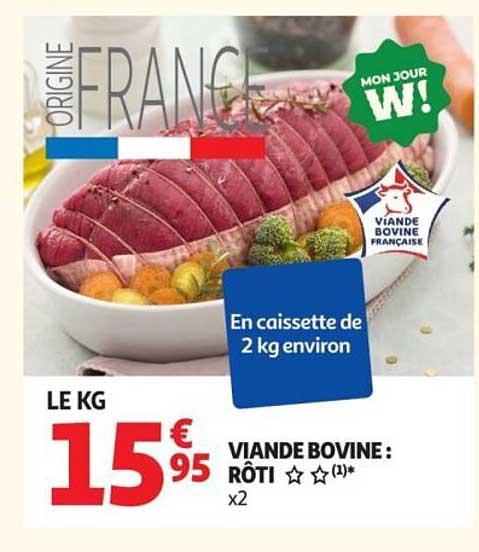 LE KG 15€95 VIANDE BOVINE : RÔTI x2