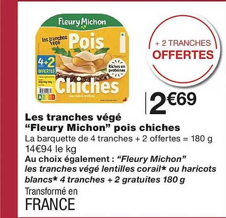 Les tranches végé “Fleury Michon” pois chiches
