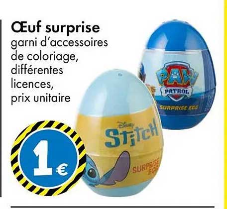Œuf surprise garni d’accessoires de coloriage, différentes licences, prix unitaire