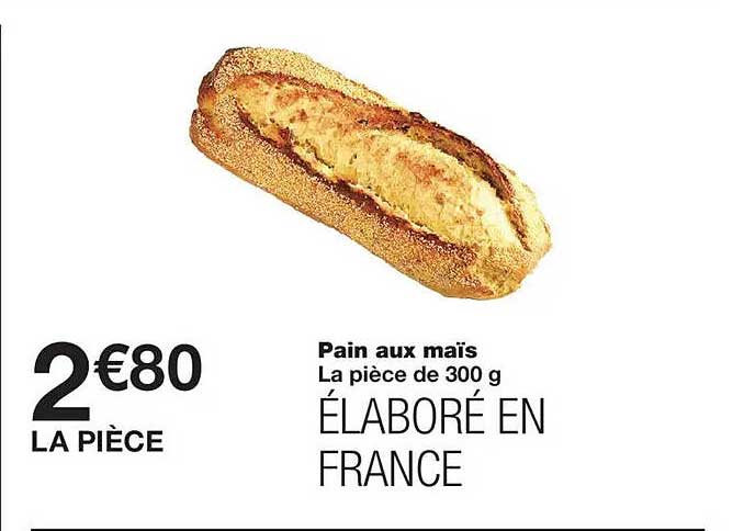 Pain aux maïs La pièce de 300 g ÉLABORÉ EN FRANCE