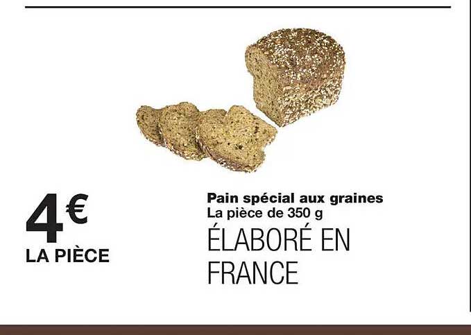 Pain spécial aux graines La pièce de 350 g ÉLABORÉ EN FRANCE