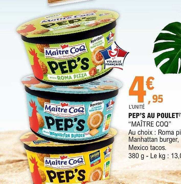 PEP’S AU POULET “MAÎTRE COQ”