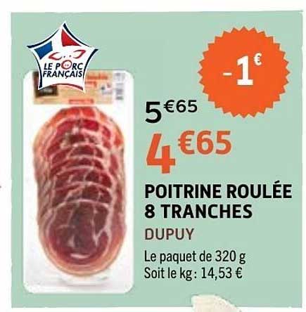 POITRINE ROULÉE 8 TRANCHES DUPUY