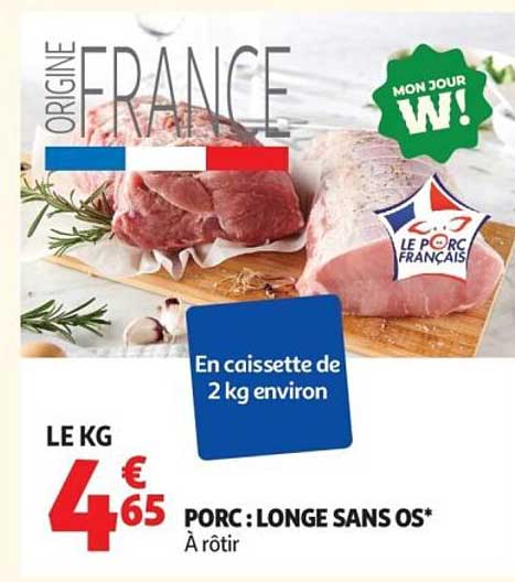 PORC : LONGE SANS OS* À rôtir