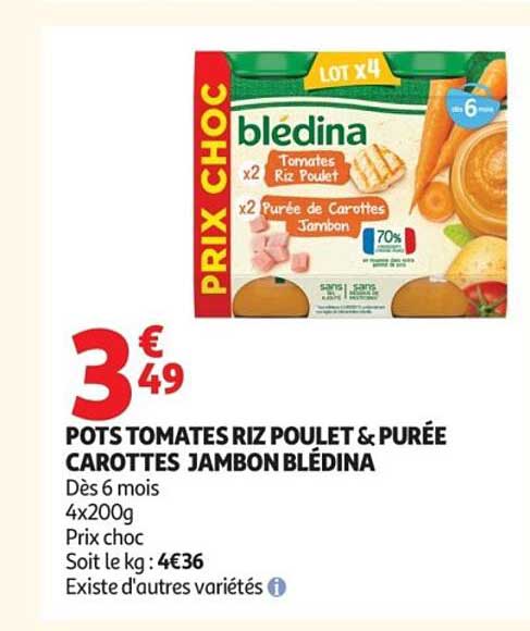 POTS TOMATES RIZ POULET & PURÉE CAROTTES JAMBON BLÉDINA