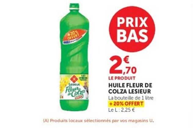 PRIX BAS 2€ 70 LE PRODUIT HUILE FLEUR DE COLZA LESIEUR