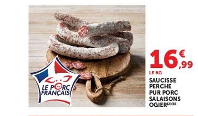 SAUCISSE PERCHE PUR PORC SALAISONS OGIER