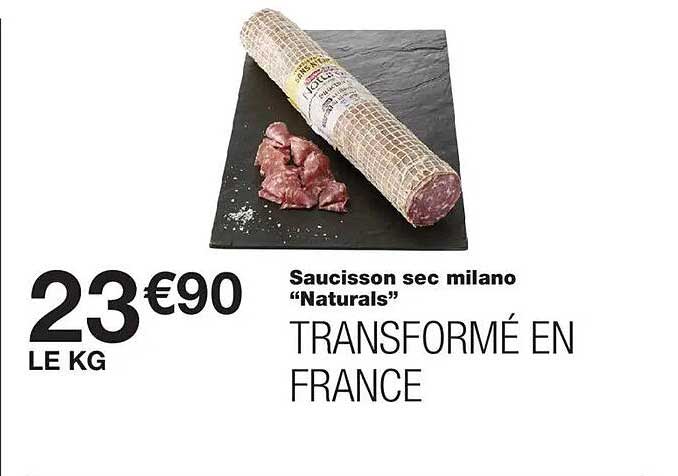 Saucisson sec milano “Naturals” TRANSFORMÉ EN FRANCE