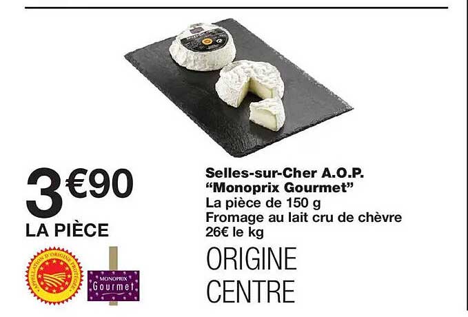 Selles-sur-Cher A.O.P. “Monoprix Gourmet”
