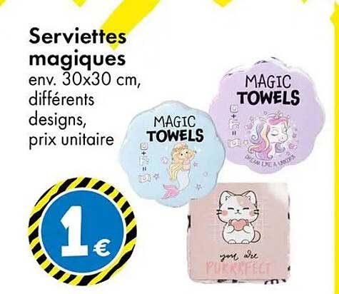 Serviettes magiques