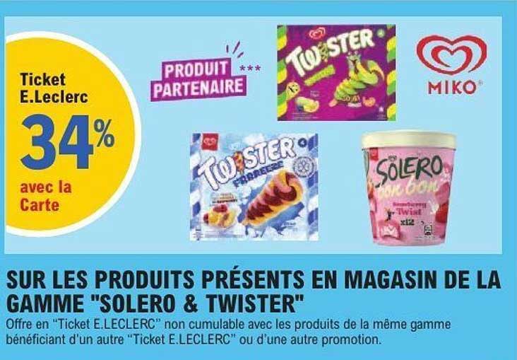 SUR LES PRODUITS PRÉSENTS EN MAGASIN DE LA GAMME "SOLERO & TWISTER"