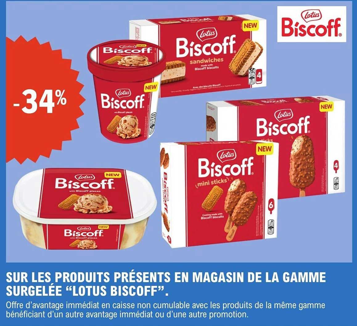 SUR LES PRODUITS PRÉSENTS EN MAGASIN DE LA GAMME SURGELÉE “LOTUS BISCOFF”