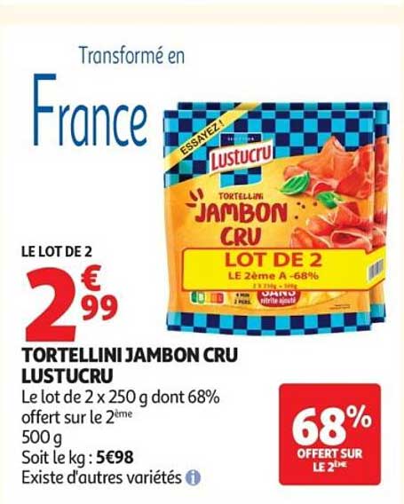 TORTELLINI JAMBON CRU LUSTUCRU