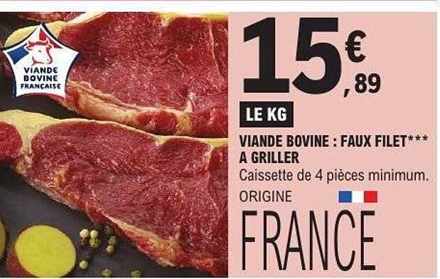 VIANDE BOVINE : FAUX FILET*** A GRILLER