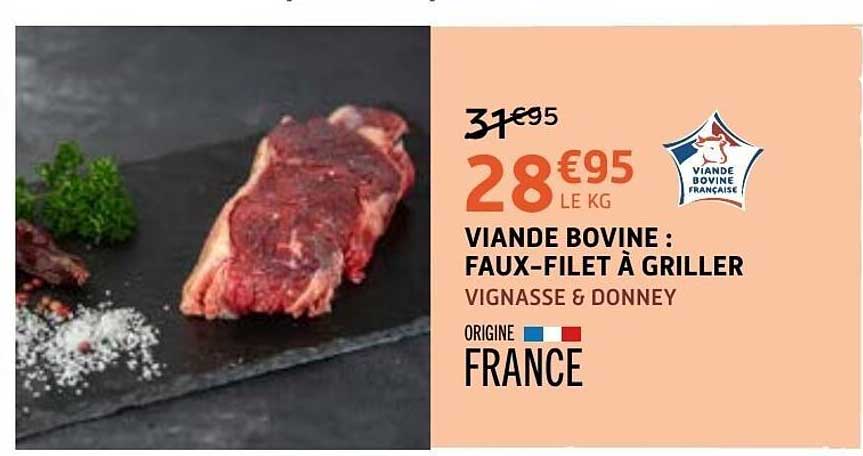 VIANDE BOVINE : FAUX-FILET À GRILLER VIGNASSE & DONNEY