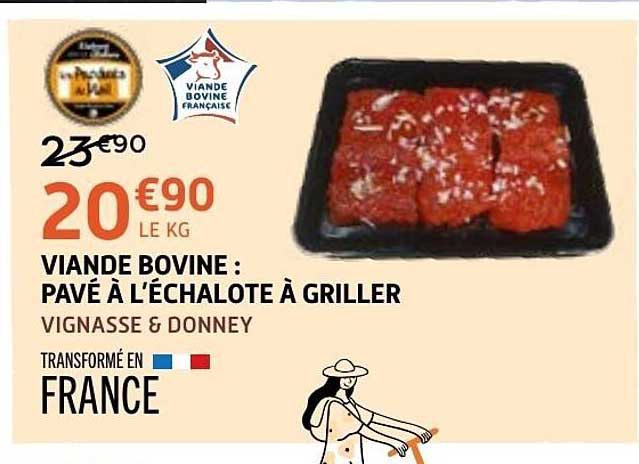 VIANDE BOVINE : PAVÉ À L'ÉCHALOTE À GRILLER VIGNASSE & DONNEY