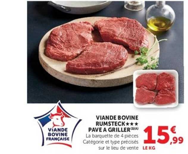 VIANDE BOVINE RUMSTECK*** PAVE A GRILLER***