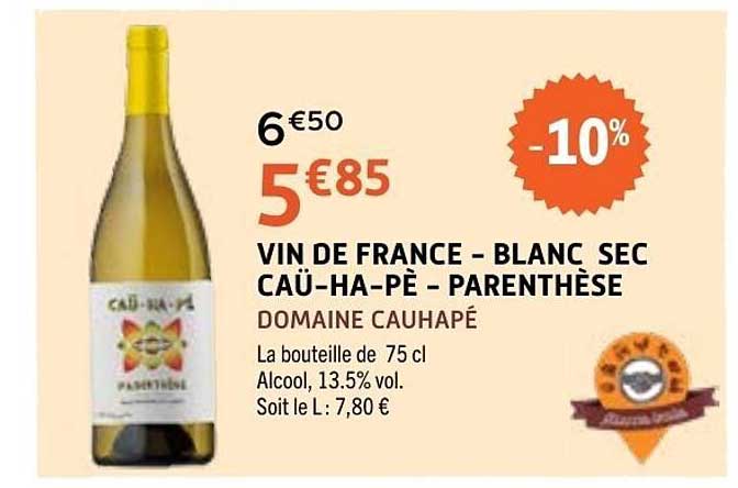 VIN DE FRANCE – BLANC SEC CAÜ-HA-PÈ – PARENTHESE