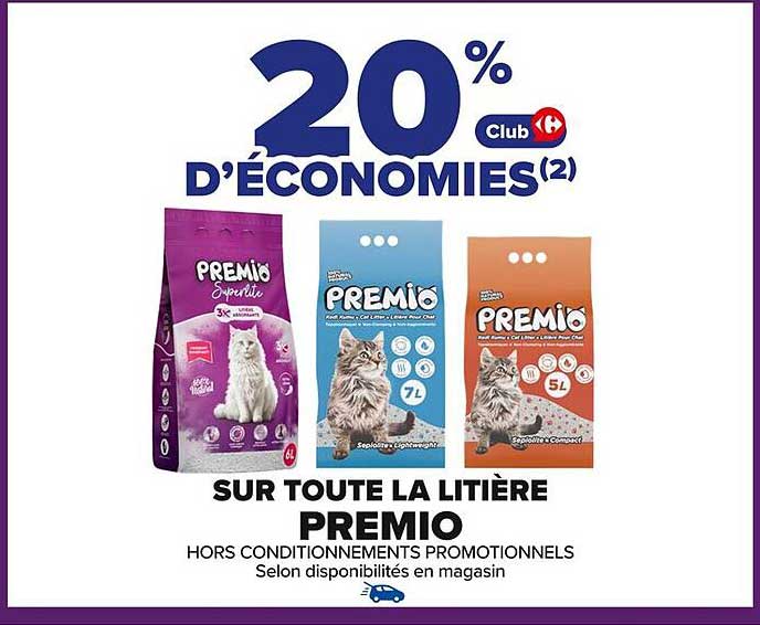 20% D'ÉCONOMIES Club Carrefour sur toute la litière Premio