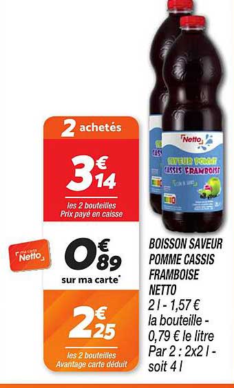 BOISSON SAVEUR POMME CASSIS FRAMBOISE NETTO
