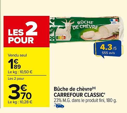 Bûche de chèvre(n) CARREFOUR CLASSIC'