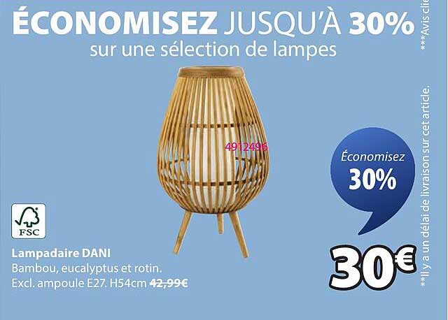 ÉCONOMISEZ JUSQU’À 30% sur une sélection de lampes